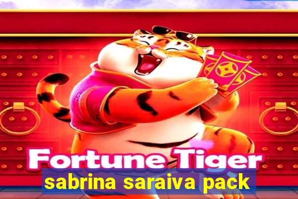 sabrina saraiva pack